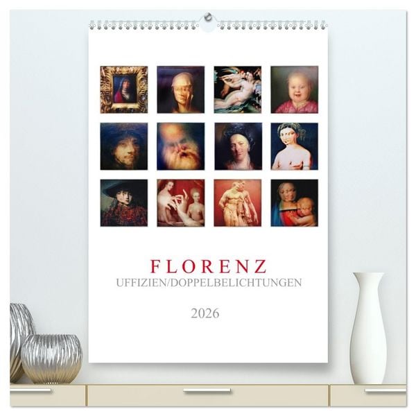 Produktbild: Florenz, Uffizien (hochwertiger Premium Wandkalender 2026 DIN A2 hoch), Kunstdruck in Hochglanz