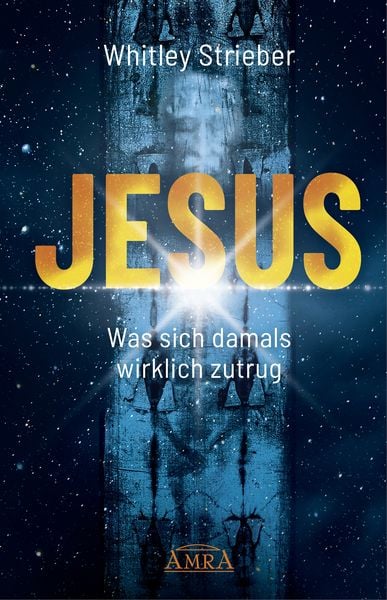 JESUS. Was sich damals wirklich zutrug