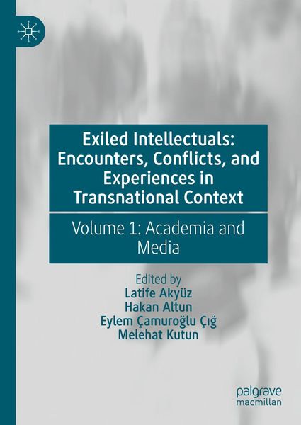 Produktbild: Exiled Intellectuals: Encounters, Conflicts, and Experiences in Transnational Context