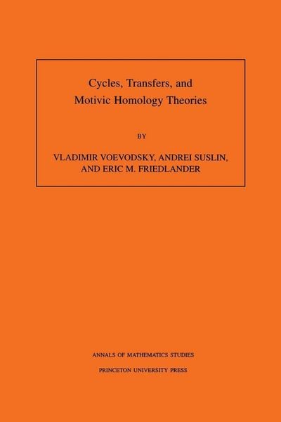 Produktbild: Cycles, Transfers, and Motivic Homology Theories