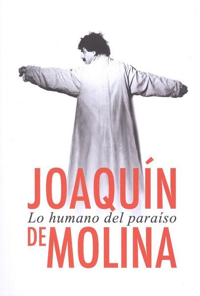 Produktbild: Joaqu&iacute;n de Molina, Lo humano del para&iacute;so