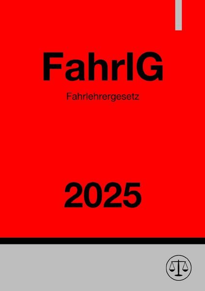 Produktbild: Fahrlehrergesetz - FahrlG 2025
