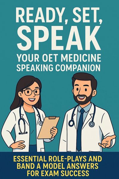 Produktbild: Ready, Set, Speak: Your OET Medicine Speaking Companion Essential Role-Plays and Band A Model Answers for Exam Success