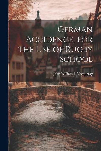 Produktbild: German Accidence, for the Use of Rugby School