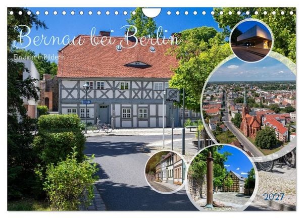 Produktbild: Bernau bei Berlin. Ein Jahr in Bildern (Wandkalender 2027 DIN A4 quer), CALVENDO Monatskalender