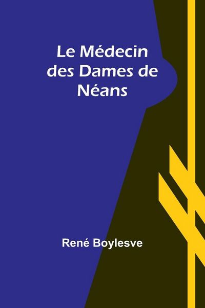 Produktbild: Le M&eacute;decin des Dames de N&eacute;ans