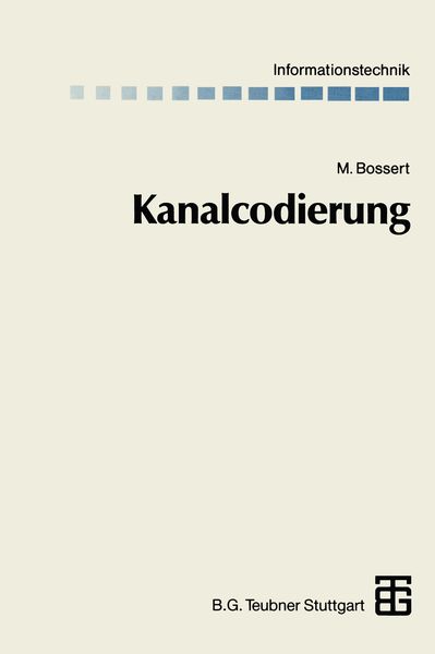 Kanalcodierung, Taschenbuch von Martin Bossert, Vieweg & Teubner, 9783322909176