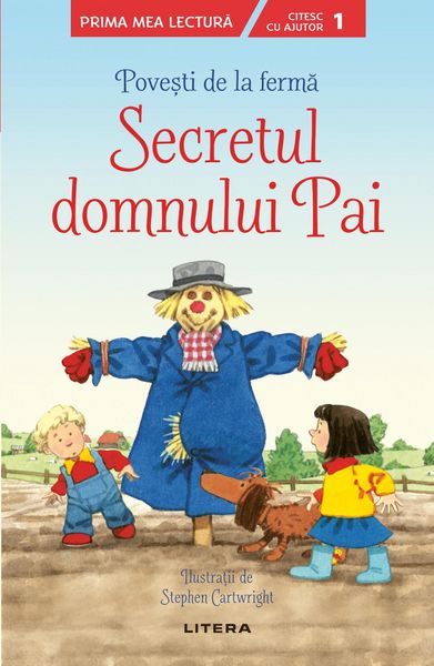 Produktbild: Povesti de la ferma - Secretul domnului Pai. Prima mea lectura