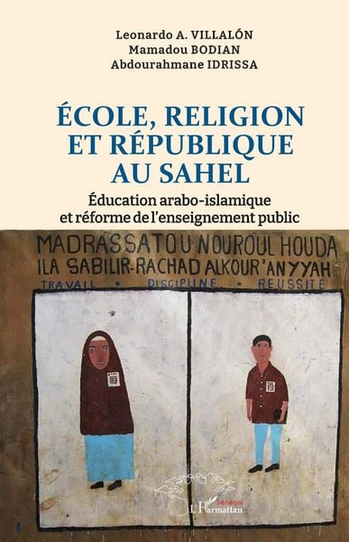 Produktbild: &Eacute;cole, Religion et R&eacute;publique au Sahel