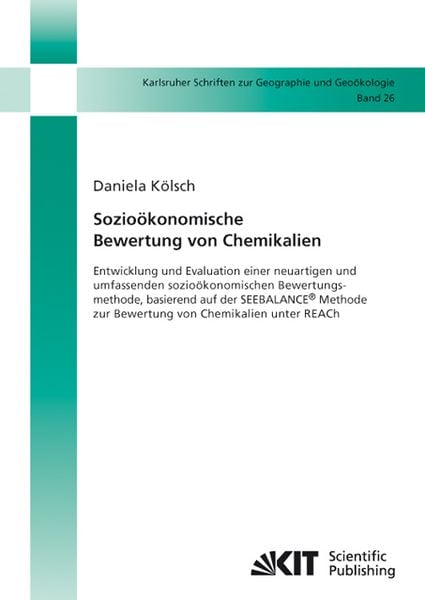 Produktbild: Sozio&ouml;konomische Bewertung von Chemikalien : Entwicklung und Evaluation einer ne
