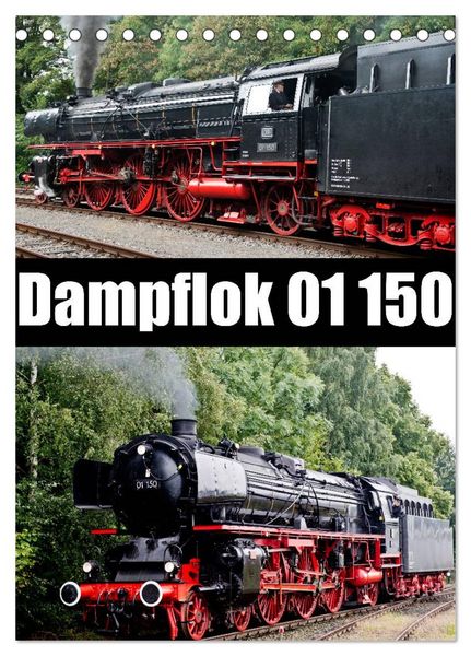 Produktbild: Dampflok 01 150 (Tischkalender 2026 DIN A5 hoch), CALVENDO Monatskalender