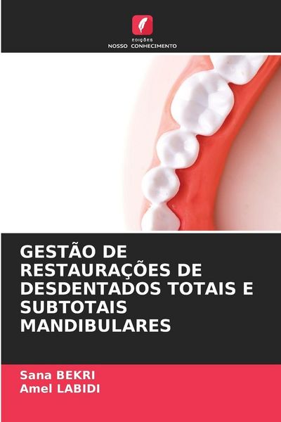 Produktbild: Gest&atilde;o De Restaura&ccedil;&otilde;es De Desdentados Totais E Subtotais Mandibulares