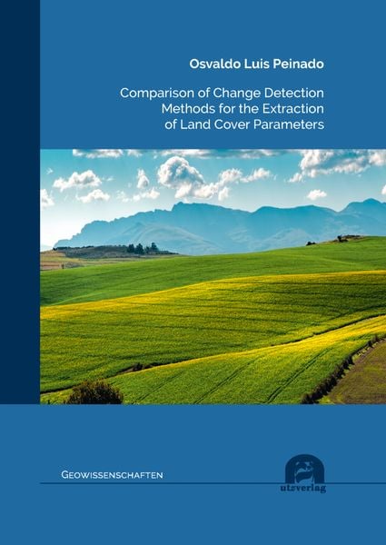 Produktbild: Comparison of Change Detection Methods for the Extraction of Land Cover Parameters