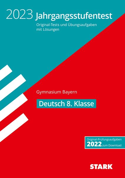 STARK Jahrgangsstufentest Gymnasium 2023 - Deutsch 8. Klasse - Bayern