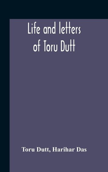 Produktbild: Life And Letters Of Toru Dutt