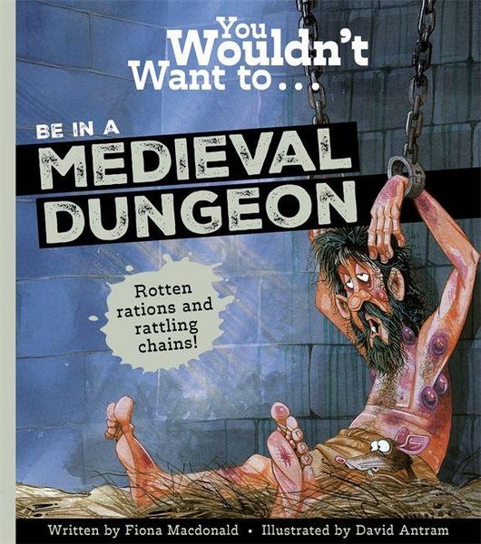 Produktbild: You Wouldn't Want to Be in a Medieval Dungeon