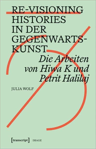 Produktbild: Re-Visioning Histories in der Gegenwartskunst