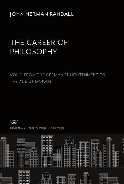 Produktbild: The Career of Philosophy. Volume II. from the German Enlightenment to the Age of Darwin