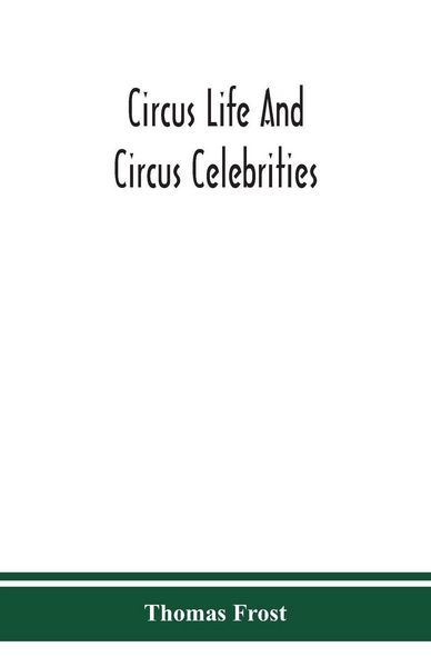 Produktbild: Circus life and circus celebrities