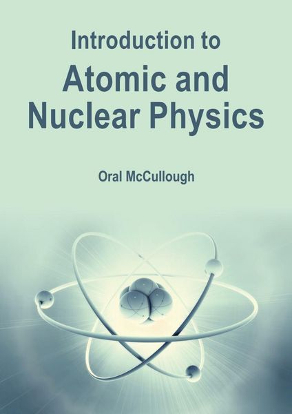Produktbild: Introduction to Atomic and Nuclear Physics