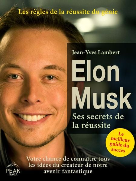 Produktbild: Elon Musk - Ses secrets de la r&eacute;ussite