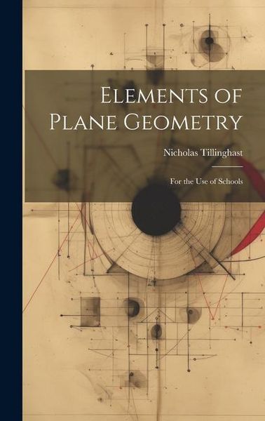 Produktbild: Elements of Plane Geometry: For the Use of Schools