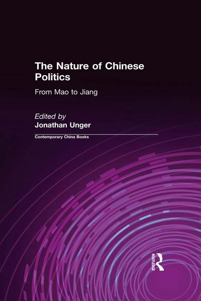Produktbild: The Nature of Chinese Politics: From Mao to Jiang
