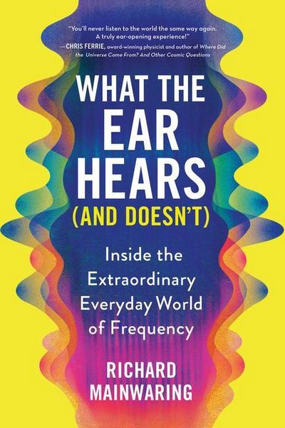 Produktbild: What the Ear Hears (and Doesn't)