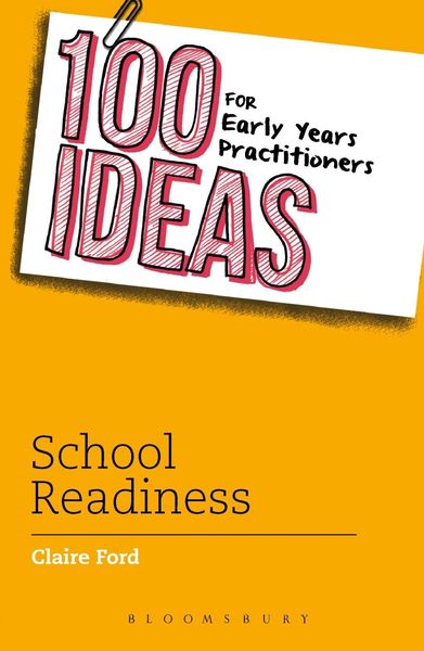 Produktbild: 100 Ideas for Early Years Practitioners: School Readiness
