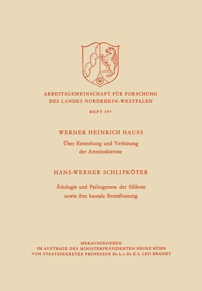 Produktbild: &Uuml;ber Entstehung und Verh&uuml;tung der Arteriosklerose / &Auml;tiologie und Pathogenese der Silikose sowie ihre kausale Beeinflussung