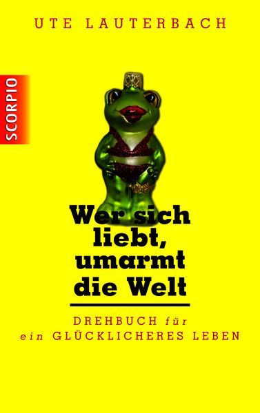 Produktbild: Wer sich liebt, umarmt die Welt