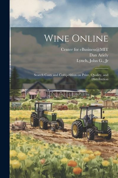 Produktbild: Wine Online: Search Costs and Competition on Price, Quality, and Distribution