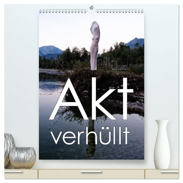 Produktbild: Akt verh&uuml;llt (hochwertiger Premium Wandkalender 2026 DIN A2 hoch), Kunstdruck in Hochglanz