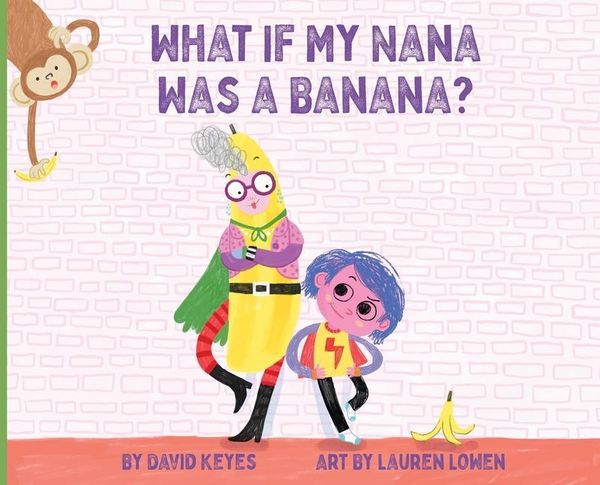 Produktbild: What If My Nana Was a Banana?