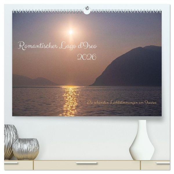 Produktbild: Romantischer Lago d'Iseo (hochwertiger Premium Wandkalender 2026 DIN A2 quer), Kunstdruck in Hochglanz