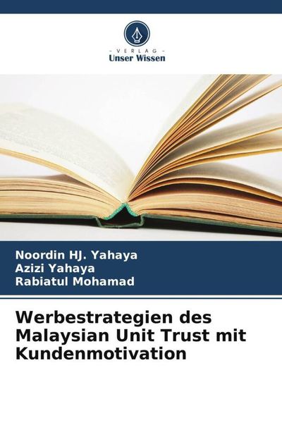 Produktbild: Werbestrategien des Malaysian Unit Trust mit Kundenmotivation