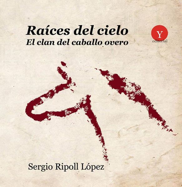 Produktbild: Ra&iacute;ces del cielo : el Clan del Caballo Overo