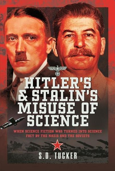 Produktbild: Tucker, S: Hitler's and Stalin's Misuse of Science