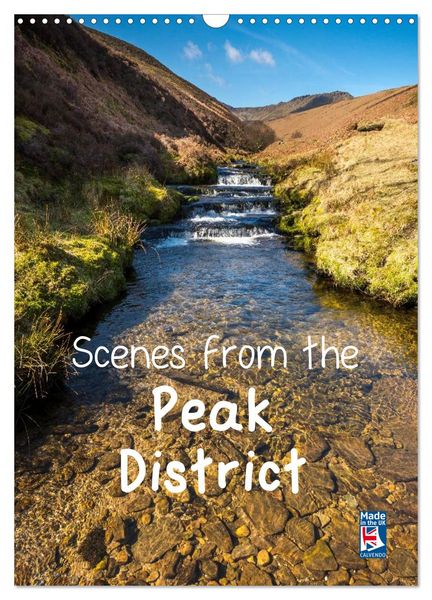 Scenes from the Peak District (Wall Calendar 2026 DIN A3 portrait), CALVENDO 12 Month Wall Calendar