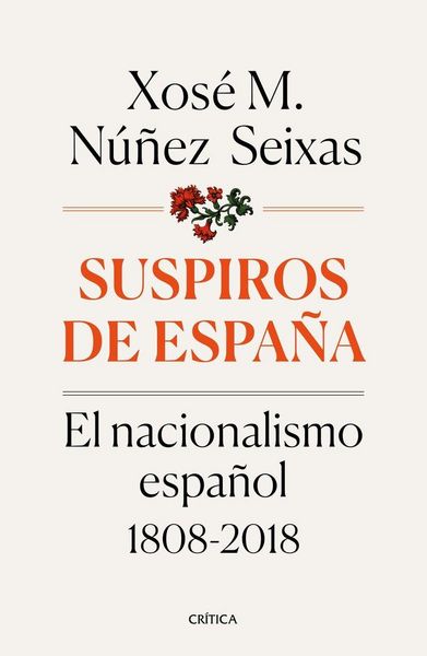 Produktbild: Suspiros de Espa&ntilde;a : el nacionalismo espa&ntilde;ol 1808-2018