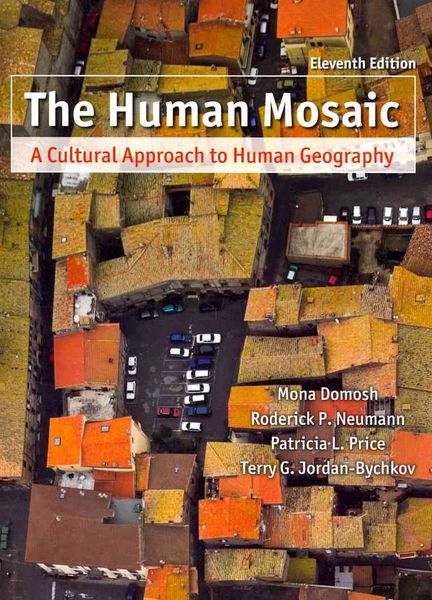 Produktbild: The Human Mosaic: A Cultural Approach to Human Geography [With Rand McNally Atlas of World Geography]