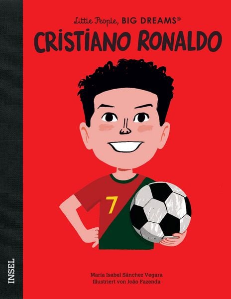 Produktbild: Cristiano Ronaldo &ndash; Little People, BIG DREAMS (Deutsche Ausgabe)
