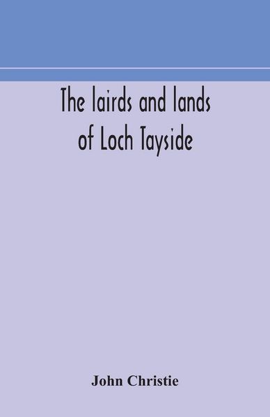 Produktbild: The Lairds And Lands Of Loch Tayside