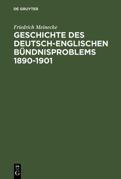 Produktbild: Geschichte des deutsch-englischen B&uuml;ndnisproblems 1890-1901