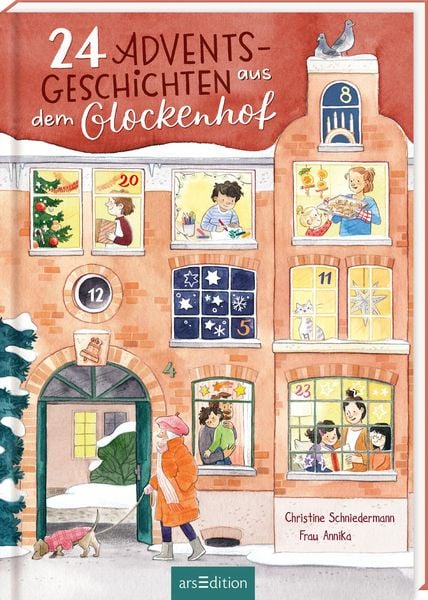 24 Adventsgeschichten aus dem Glockenhof, Gebundene Ausgabe von Christine Schniedermann, arsedition, 978-3-8458-5582-0