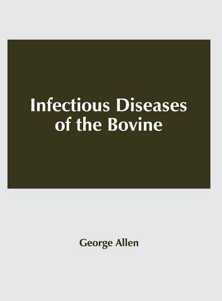 Produktbild: Infectious Diseases of the Bovine