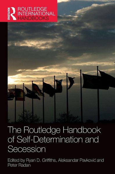 Produktbild: The Routledge Handbook of Self-Determination and Secession