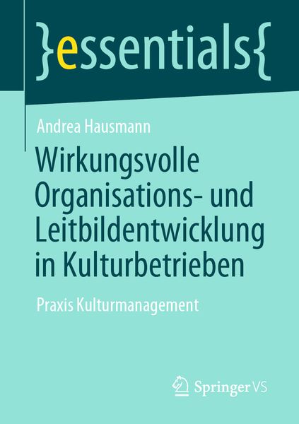 Produktbild: Wirkungsvolle Organisations- und Leitbildentwicklung in Kulturbetrieben