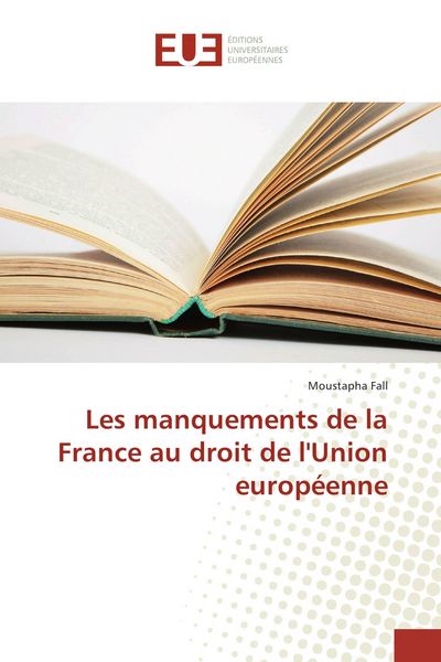 Produktbild: Les manquements de la France au droit de l'Union europ&eacute;enne