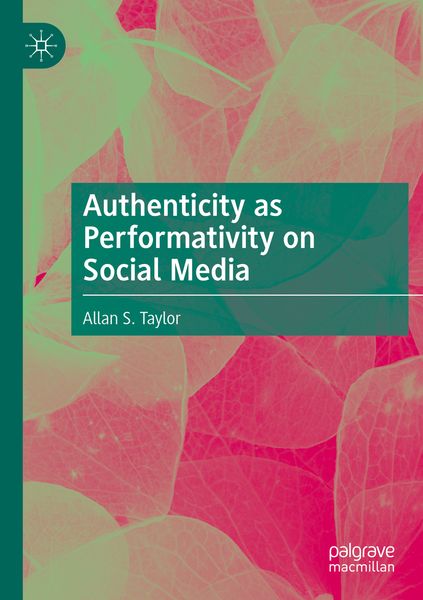 Produktbild: Authenticity as Performativity on Social Media